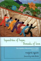 book Tapestries of hope, threads of love: the arpillera movement in Chile