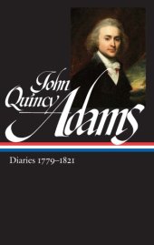 book John Quincy Adams Diaries 1779