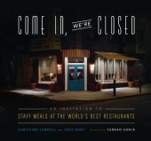 book Come in, we're closed: an invitation to staff meals at the world's best restaurants