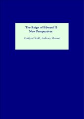 book The reign of Edward II: new perspectives