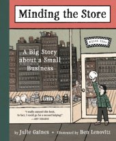 book Minding the Store: A Big Story about a Small Business