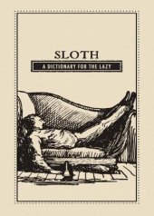 book Sloth: A Dictionary for the Lazy