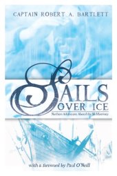 book Sails over ice: northern adventures aboard the SS Morrissey