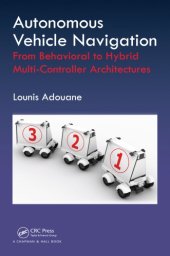 book Autonomous vehicle navigation: from behavioral to hybrid multi-controller architectures