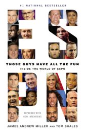 book Those guys have all the fun: inside the world of ESPN