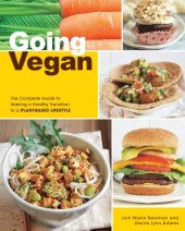 book Going vegan: the complete guide to making a healthy transition to a plant-based lifestyle