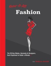 book Know-it-all fashion: the 50 key modes, garments & designers, each explained in under a minute