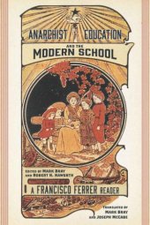 book Anarchist Education and the Modern School: A Francisco Ferrer Reader