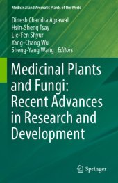 book Medicinal Plants and Fungi: Recent Advances in Research and Development