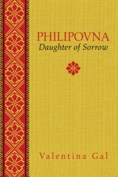 book Philipovna: daughter of sorrow