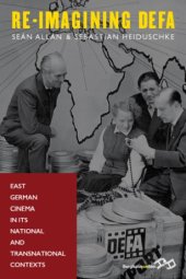 book Re-imagining DEFA: East German cinema in its national and transnational contexts