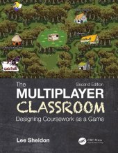 book The multiplayer classroom : designing coursework as a game