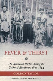 book Fever & thirst: a missionary doctor amid the Christian tribes of Kurdistan, 1835-1844