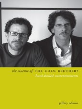 book The cinema of the Coen brothers: hard-boiled entertainers