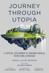 book Journey through utopia: a critical examination of imagined worlds in Western literature