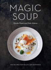 book Magic Soup: 100 Recipes for Health and Happiness