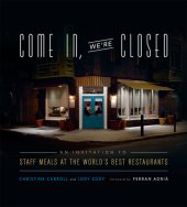 book Come in, we're closed: an invitation to staff meals at the world's best restaurants