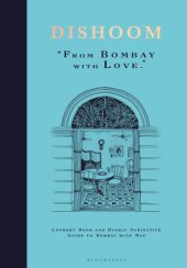 book Dishoom: ''from Bombay with love''