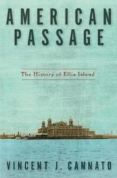 book American passage: the history of Ellis Island