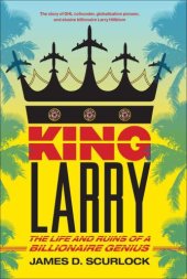 book King Larry: the life and ruins of an billionaire genius