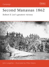 book Second Manassas 1862: Robert e Lee's Greatest Victory