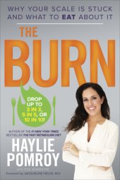 book The burn: why your scale is stuck and what to eat about it