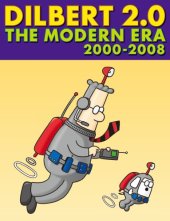 book Dilbert 2.0: 20 years of Dilbert. The modern era, 2001-2008