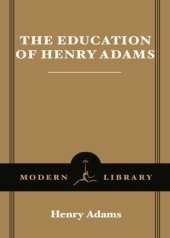 book The education of Henry Adams: an autobiography