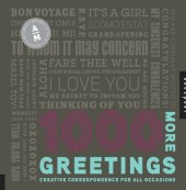 book 1000 more greetings: creative correspondence designed for all occasions