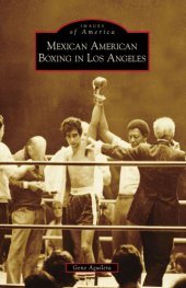 book Mexican American Boxing in Los Angeles