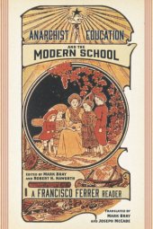 book Anarchist education and the modern school: a Francisco Ferrer reader