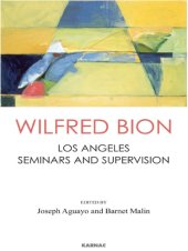 book Wilfred Bion: Los Angeles seminars and supervision