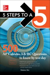 book 5 Steps to a 5 500 AP Calculus AB/BC Questions to Know by Test Day