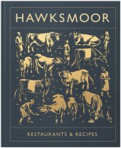 book Hawksmoor: restaurants & recipes