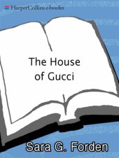 book The house of Gucci: a sensational story of murder, madness, glamour, and greed