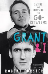 book Grant & I: inside and outside the Go-Betweens