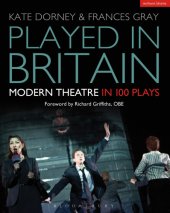 book Played in Britain: modern theatre in 100 plays