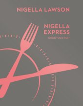 book Nigella express: good food, fast