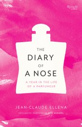 book The diary of a nose: a year in the life of a parfumeur