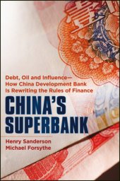 book China's superbank: debt, oil and influence