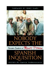 book Nobody expects the Spanish Inquisition: cultural contexts in Monty Python