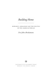 book Building home Howard F. Ahmanson and the politics of the American dream