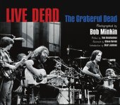 book Live Dead The Grateful Dead Photographed by Bob Minkin