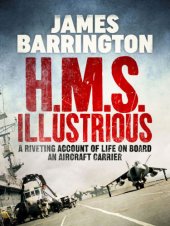 book H.M.S. Illustrious: further diaries from a warship