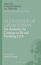 book On Aristotle's On coming-to-be and perishing 2.2-5