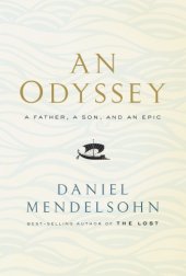 book An odyssey: a father, a son, and an epic