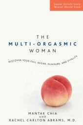 book The multi-orgasmic woman: discover your full desire, pleasure, and vitality