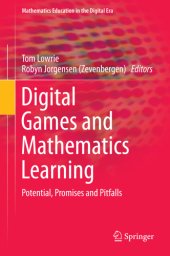 book Digital Games and Mathematics Learning [recurso electrónico] Potential, Promises and Pitfalls