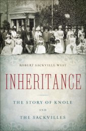 book Inheritance: the story of Knole and the Sackvilles