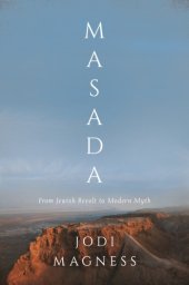 book Masada: from Jewish revolt to modern myth